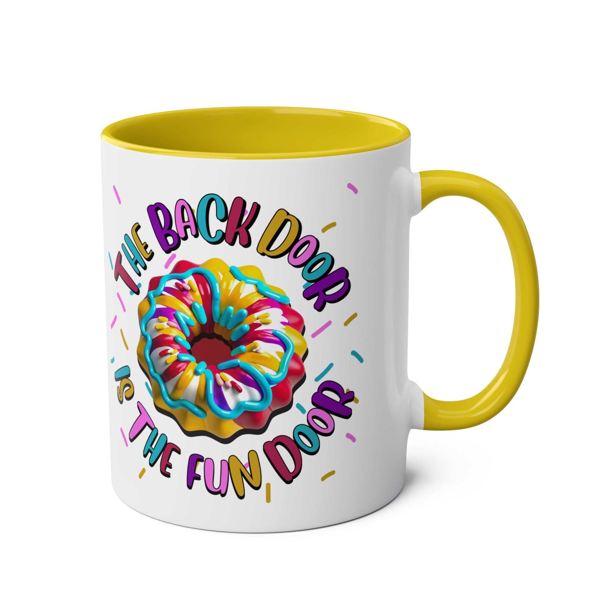 The Back Door is the Fun Door Mug with cheeky slogan, colorful ceramic coffee cup, 11oz size, glossy finish, dishwasher and microwave safe
