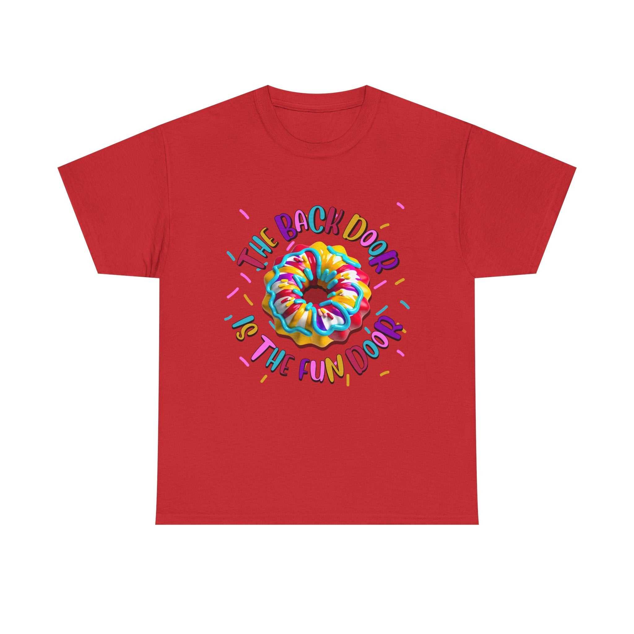 The Back Door is the Fun Door T-Shirt with bold, cheeky design on soft cotton fabric