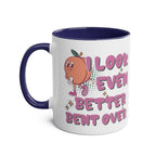 I Look Even Better Bent Over Coffee Mug in vibrant colors with cheeky text, glossy finish, microwave and dishwasher safe.