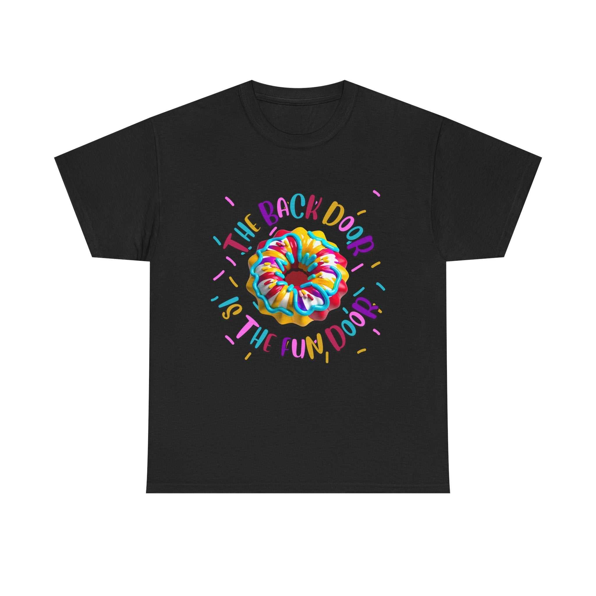 The Back Door is the Fun Door T-Shirt with bold, cheeky design on soft 100% cotton fabric