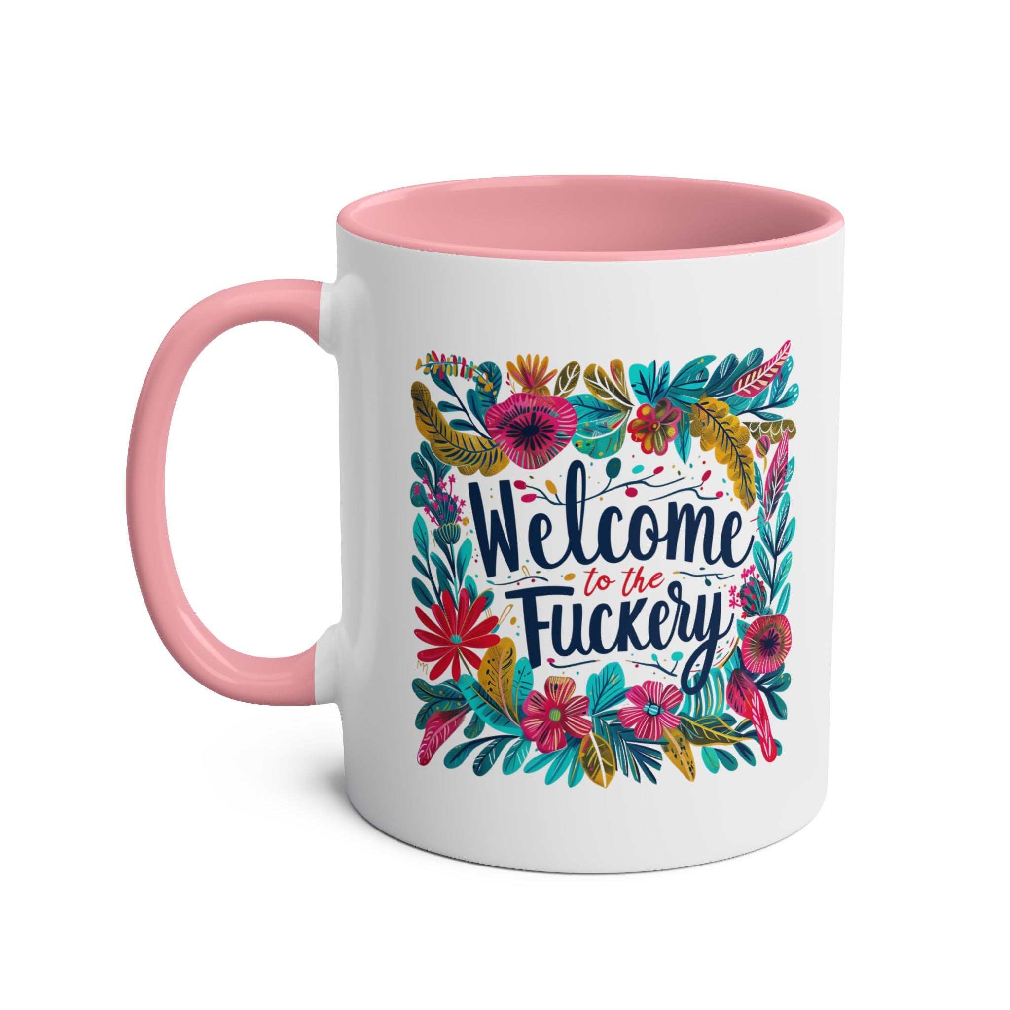 Fuckery Coffee Mug with floral design and pink handle.