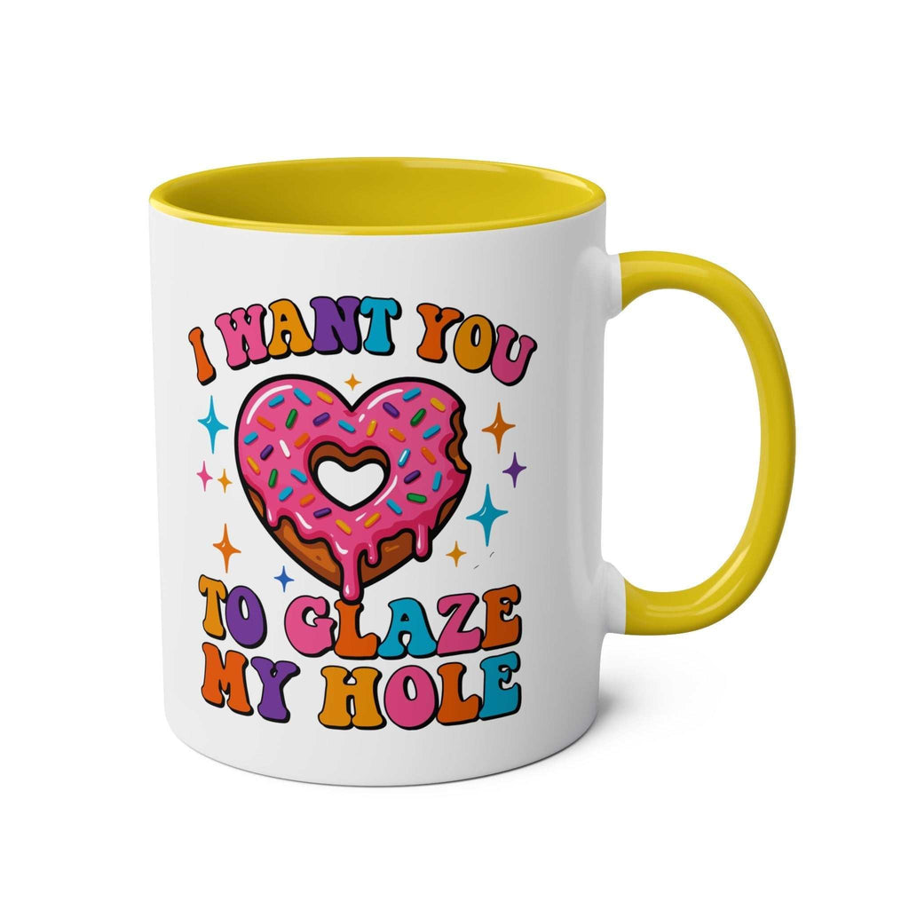 I Want You to Glaze My Hole Mug with playful adult humor and glossy finish, microwave and dishwasher safe ceramic coffee mug