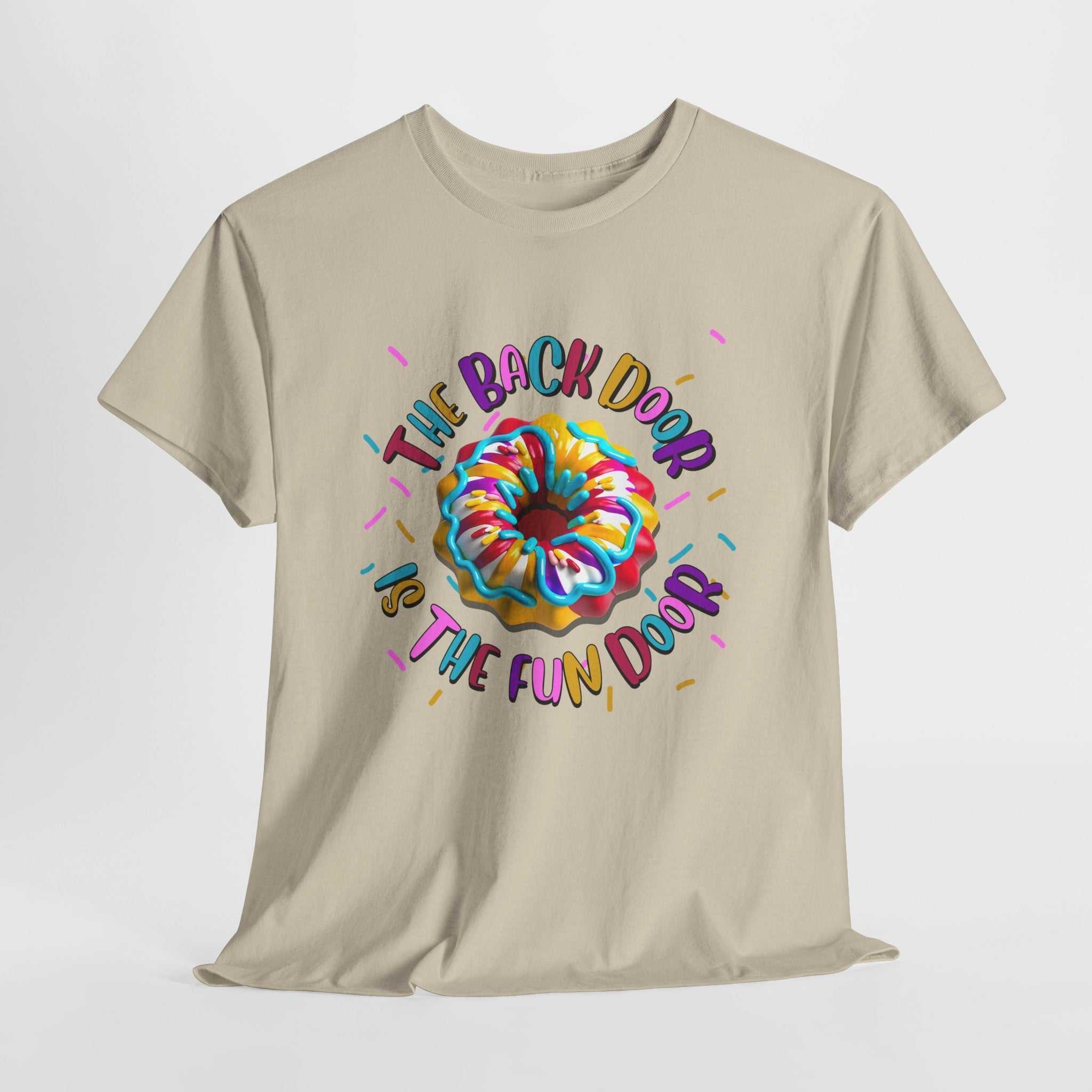 The Back Door is the Fun Door T-Shirt with bold, cheeky design and soft 100% cotton fabric