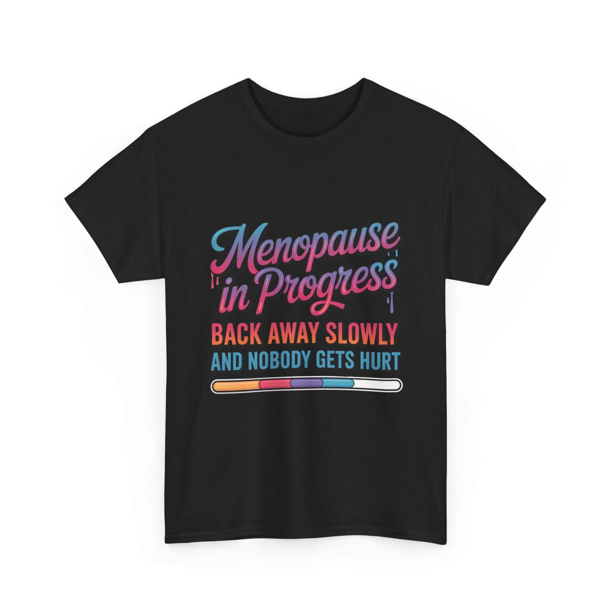 Menopause In Progress T-Shirt with humorous hot flashes warning and soft cotton fabric