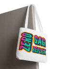 Zero Gag Reflex Tote Bag with cheeky design, durable spun polyester, multiple sizes and handle colors