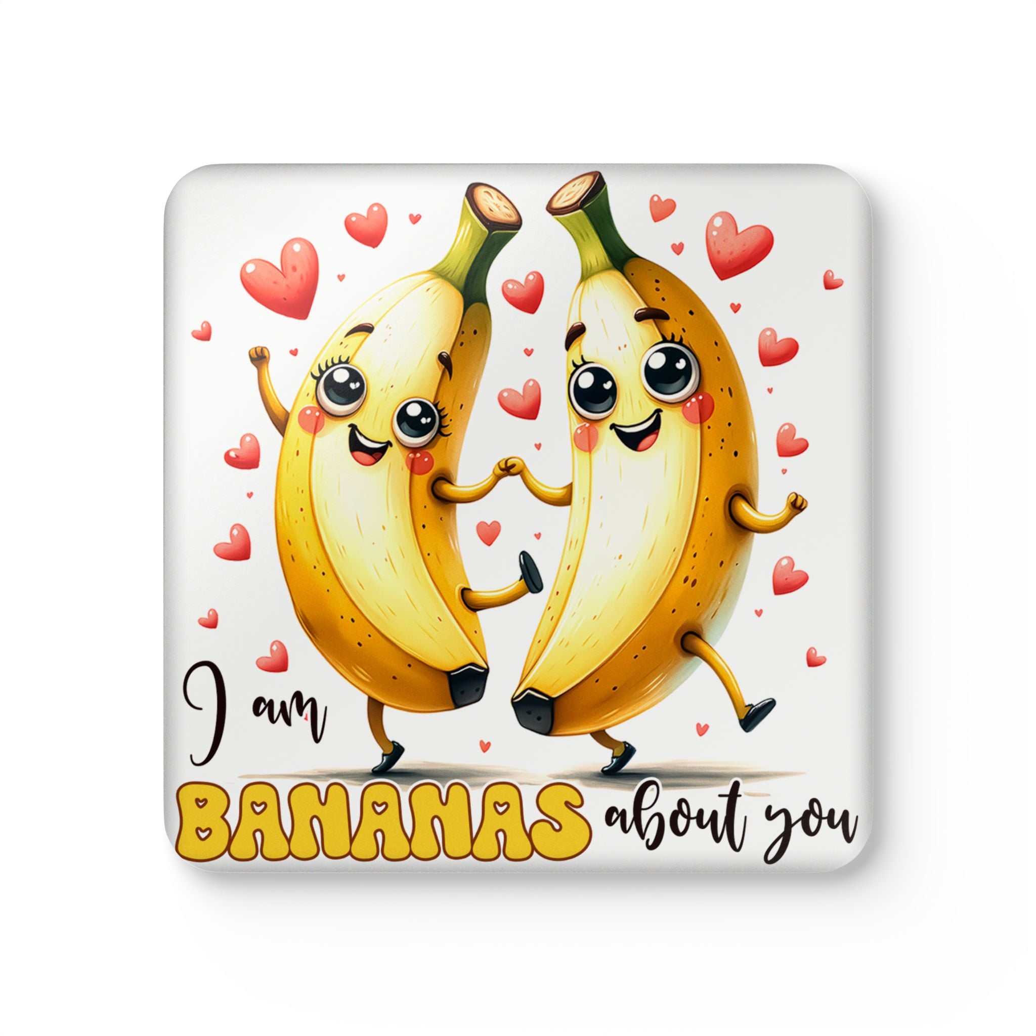 Playful Bananas About You coaster with cheerful banana cartoon design.