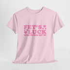 Funny Fet’s Luck graphic t-shirt with playful pun and shamrock design on soft cotton fabric