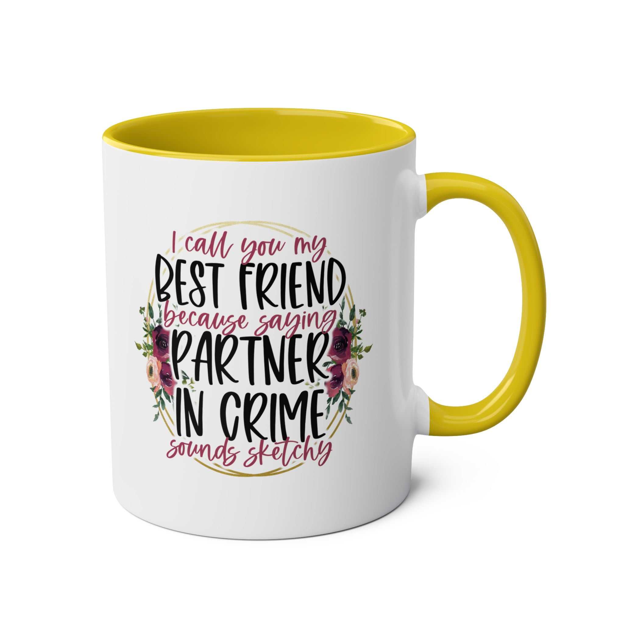 Partner in Crime Coffee Mug with humorous text, yellow handle, and floral design, 11oz ceramic, microwave and dishwasher safe.