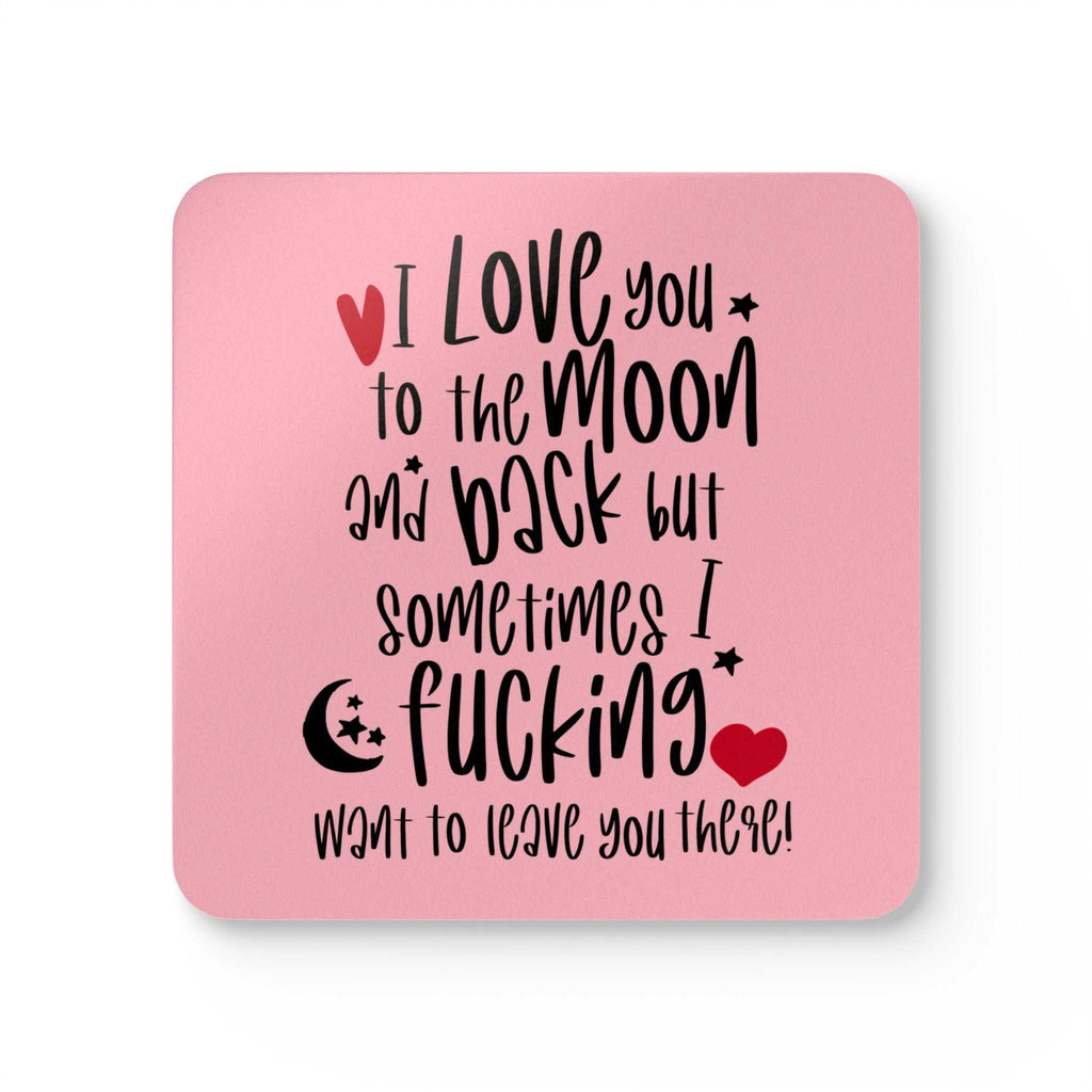 Cheeky Valentines coaster set with humorous romantic quote on pink background.