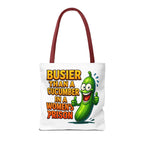 Busier Than a Cucumber Tote Bag with cheeky design and multiple handle colors for everyday use