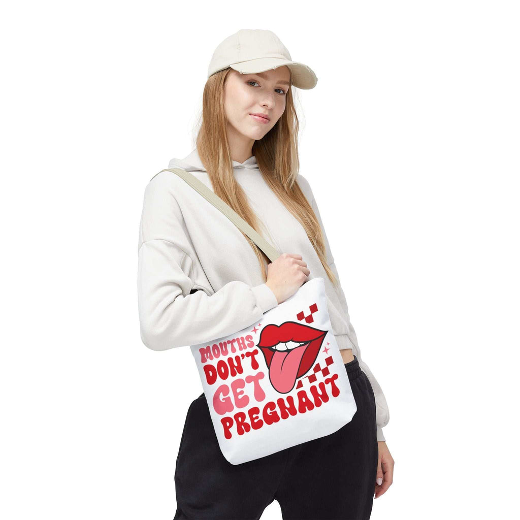 Mouths Dont Get Pregnant Tote Bag with cheeky design and durable spun polyester fabric