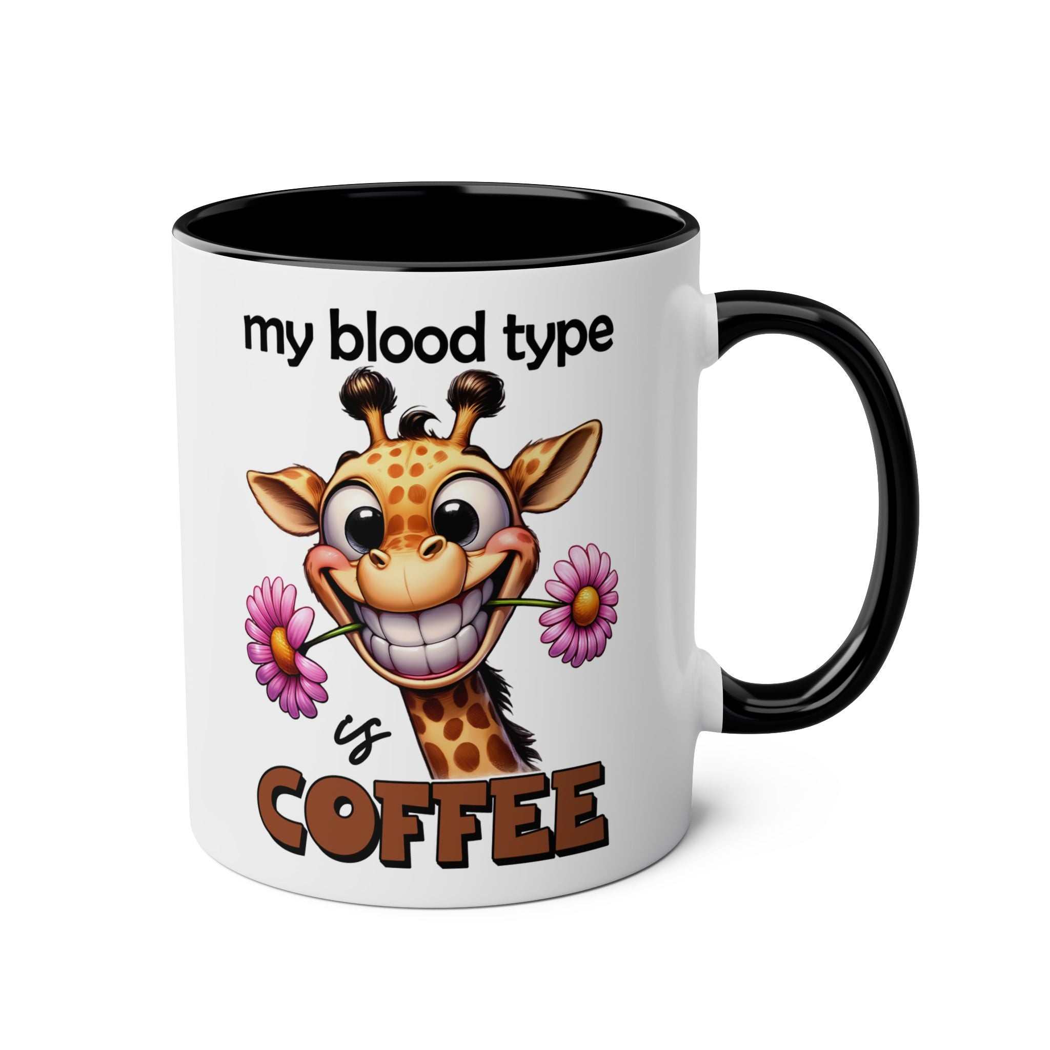 Funny giraffe design on "My Blood Type Coffee Mug" with humorous text, ceramic, 11oz, glossy finish, microwave and dishwasher safe.