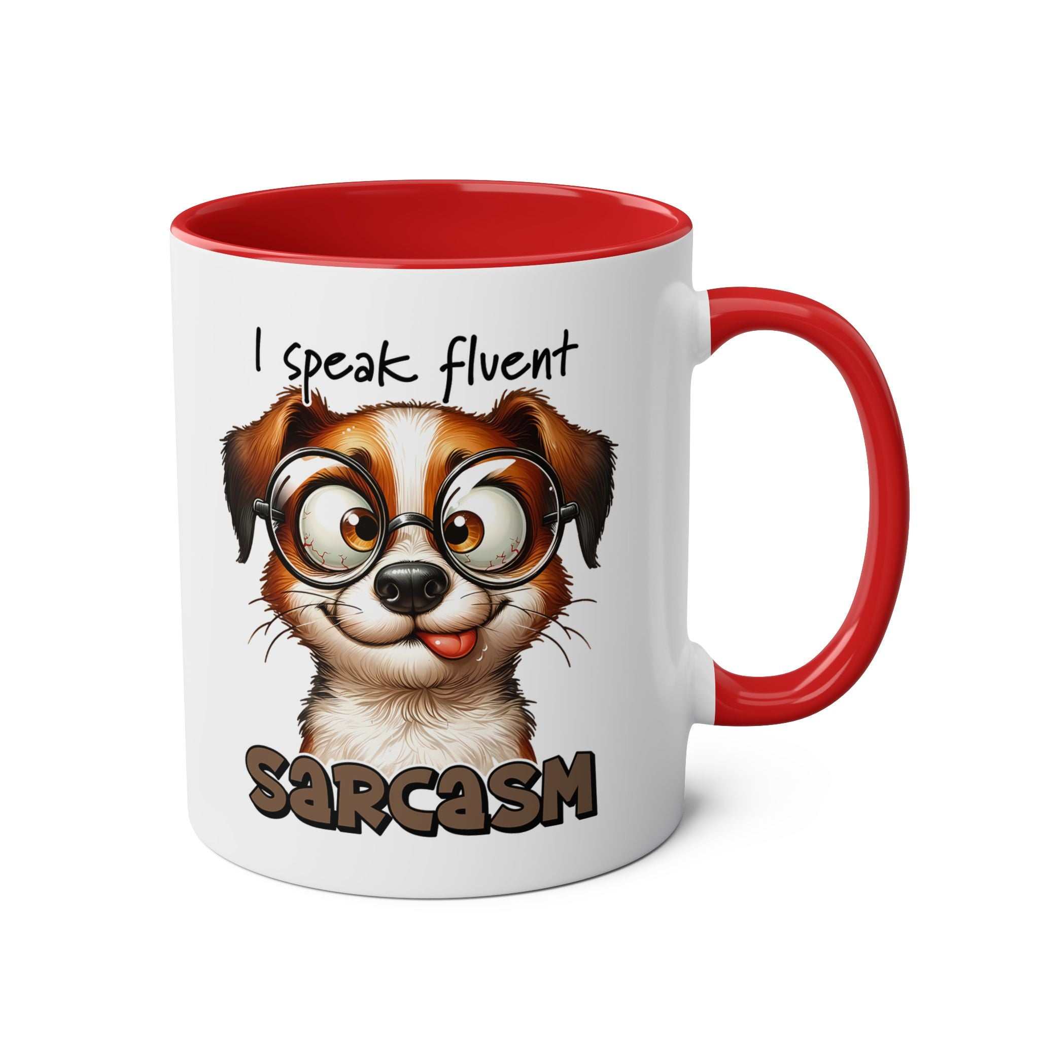 Sarcasm coffee mug with quirky dog design, glossy finish, 11oz ceramic, red handle.