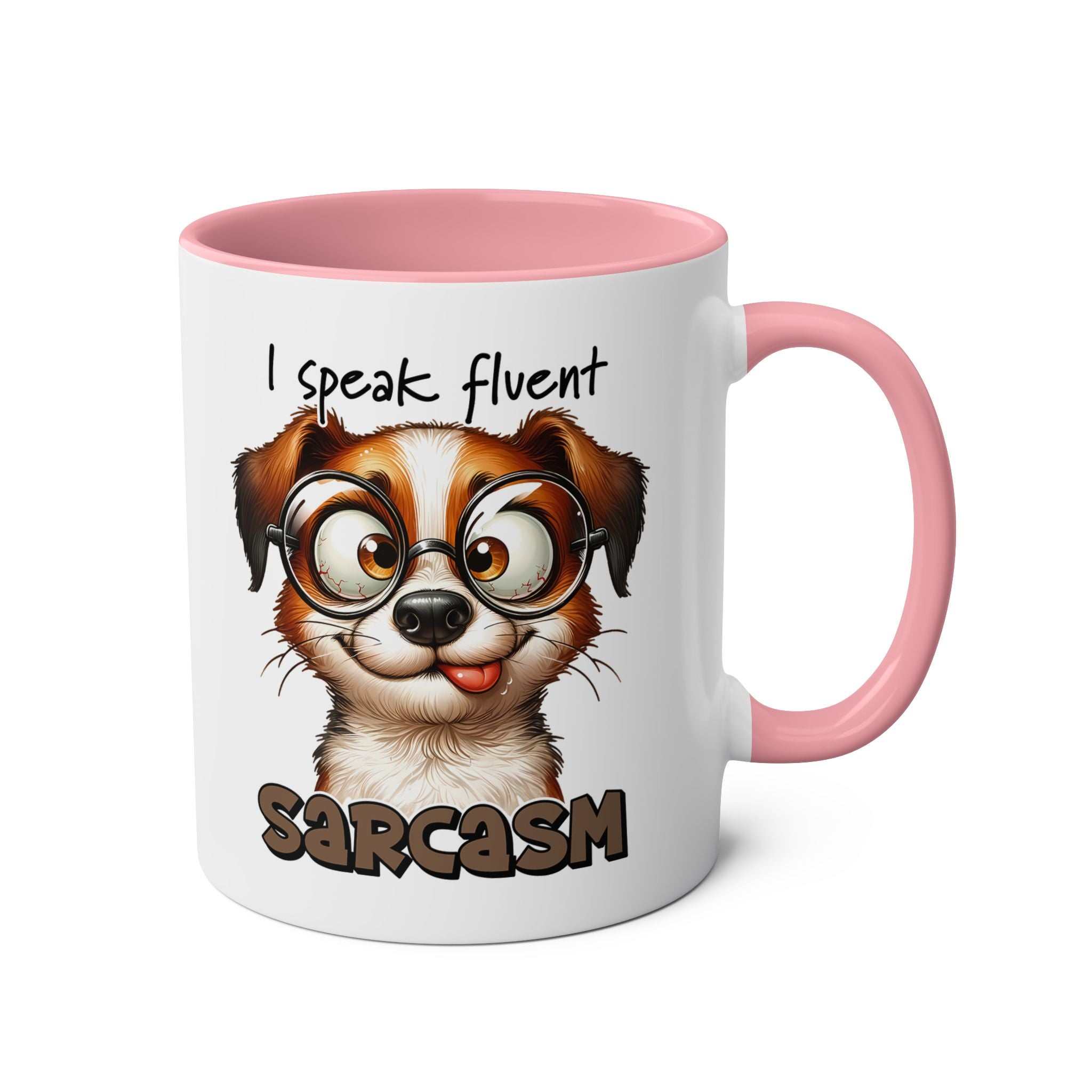 Sarcasm coffee mug with quirky dog design and pink handle.