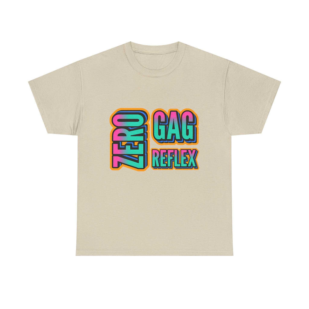 Zero Gag Reflex T-Shirt with bold humorous design on soft, comfortable 100% cotton fabric