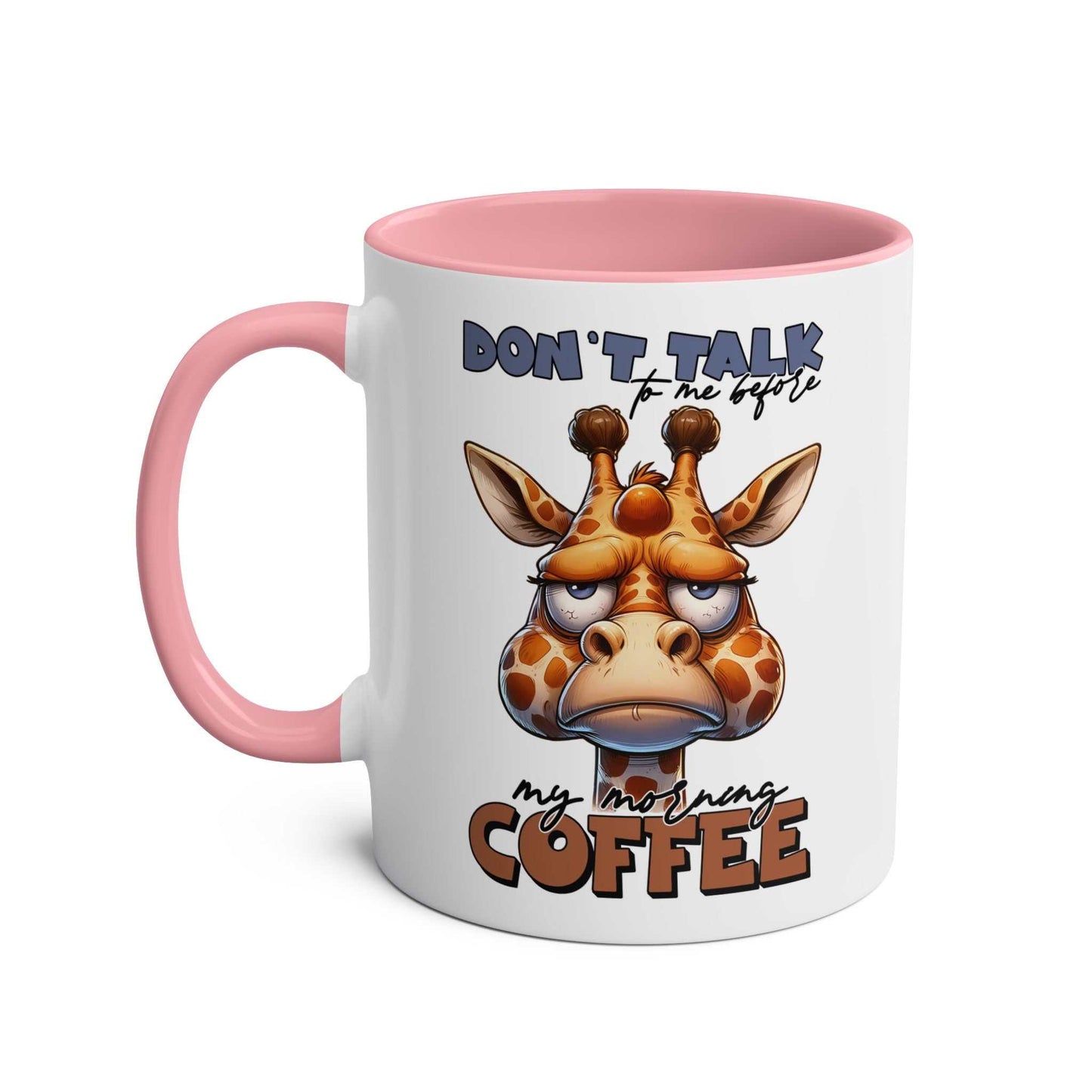 Dont Talk to Me coffee mug with a grumpy giraffe illustration and pink interior.