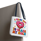 Glaze My Hole Donut Tote Bag with cheeky donut design and cotton straps