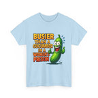 Busier Than a Cucumber T-Shirt with cheeky bold text and cucumber graphic on soft cotton fabric