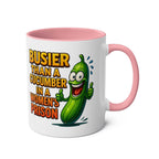 Busier Than a Cucumber coffee mug with humorous text, colorful ceramic, and glossy finish