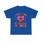 I Want You To Glaze My Hole T-Shirt with cheeky dessert pun and vibrant print