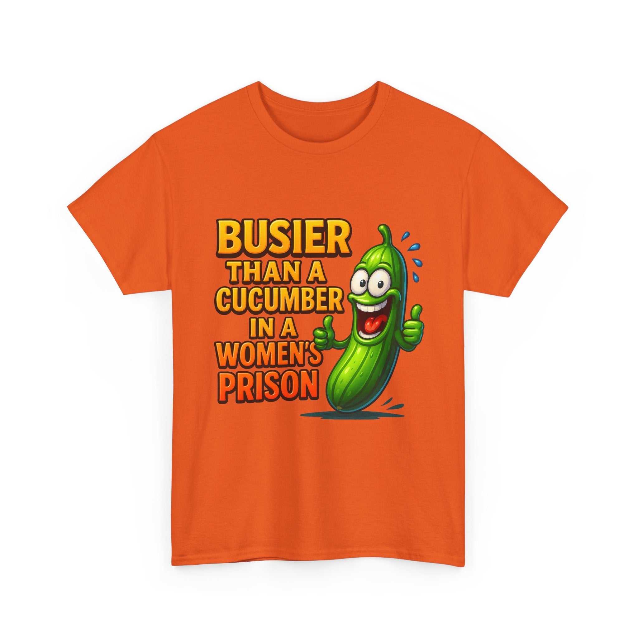 Busier Than a Cucumber T-Shirt with bold cheeky text and cucumber graphic, women's casual cotton tee