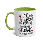 White ceramic Cheeky Fun Valentines Mug with colorful rim and playful quote design