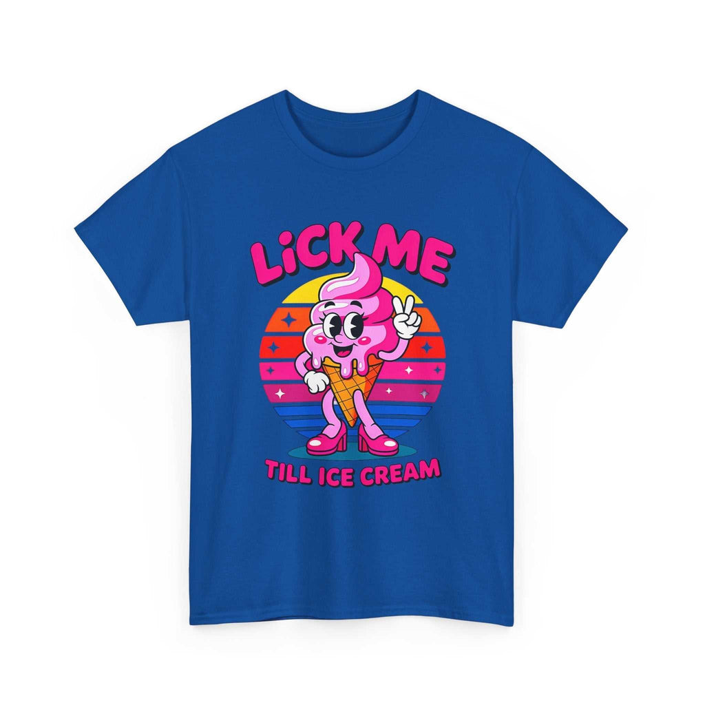 Lick Me Till Ice Cream T-Shirt with playful ice cream graphic and cheeky pun on soft cotton fabric