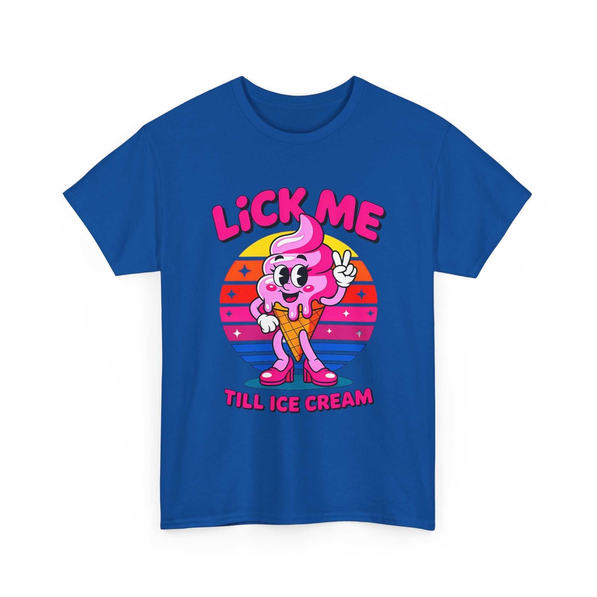 Lick Me Till Ice Cream T-Shirt with playful ice cream graphic and cheeky pun on soft cotton fabric