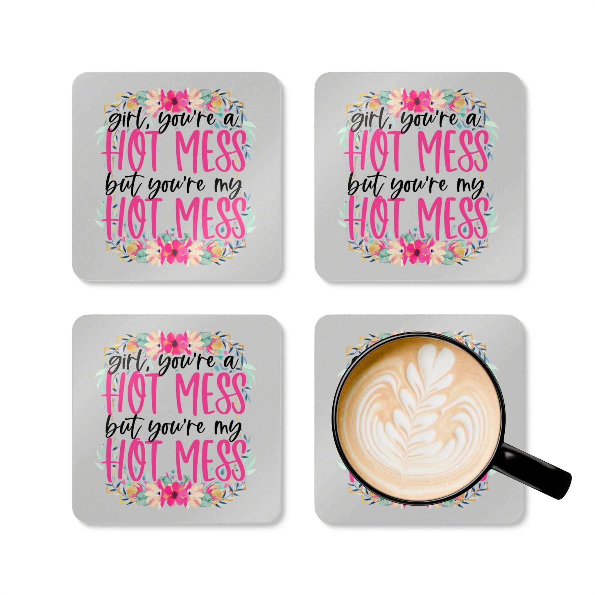 Set of four 'Hot Mess' coasters with floral design, featuring high-gloss MDF top and cork back.