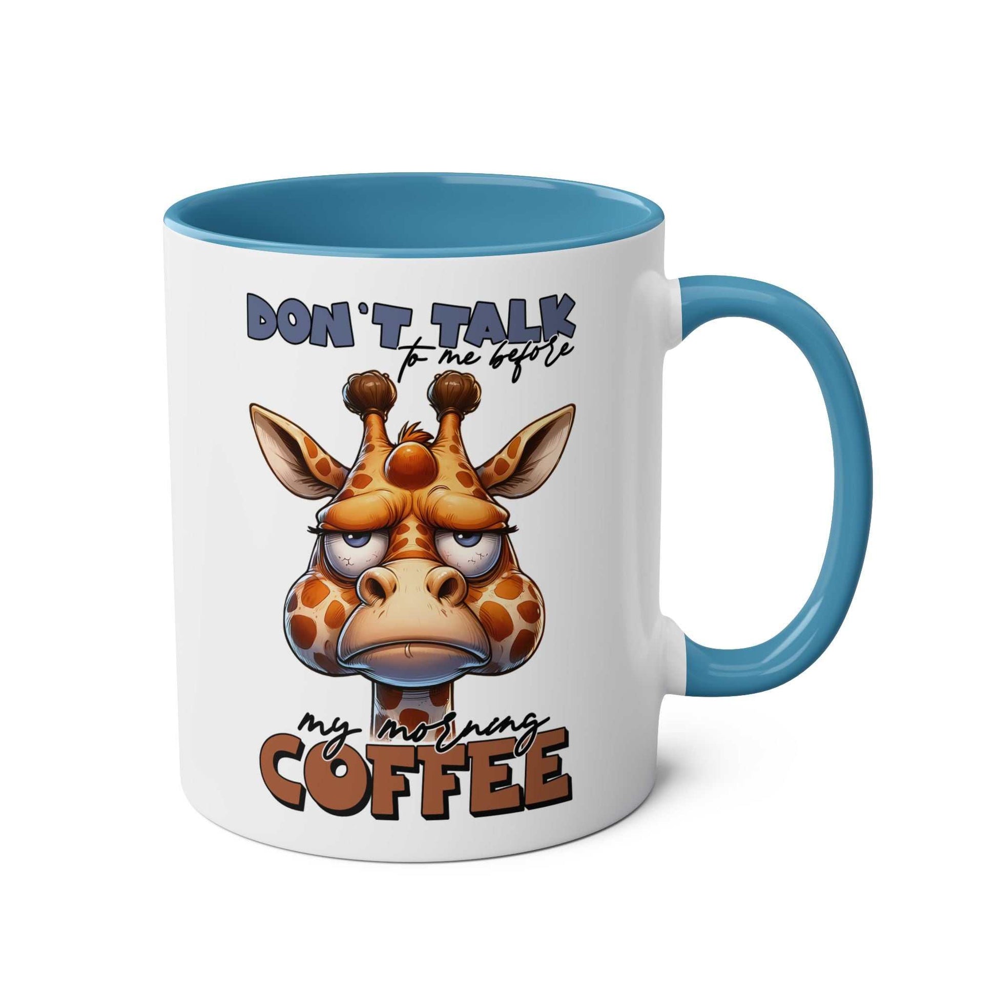 Giraffe-themed "Don't Talk To Me" coffee mug with blue handle.