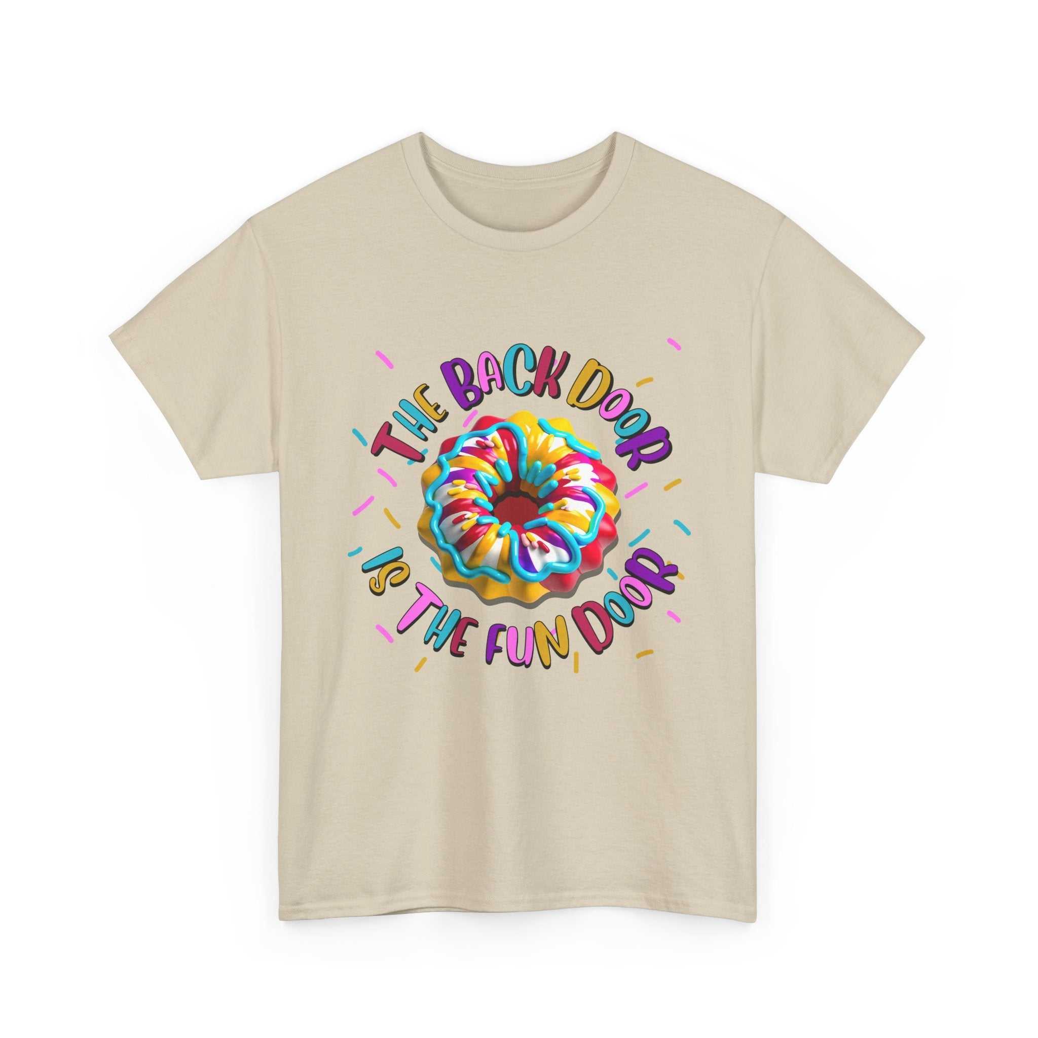 The Back Door is the Fun Door T-shirt with bold, cheeky design and soft 100% cotton fabric