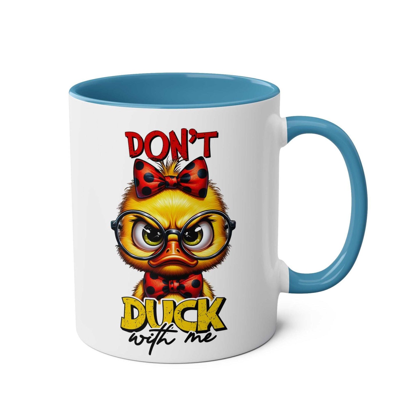 Dont Duck With Me coffee mug with grumpy duck design and colorful handle.