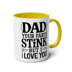 Fun Fathers Day Gift Mug with humorous message, yellow handle, ceramic, microwave and dishwasher safe.