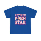 Black Retired Porn Star T-Shirt with bold humorous text, soft cotton fabric, perfect for parties and casual wear