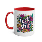 Cheeky "Fuck This Shit" coffee mug with colorful floral design, 11oz ceramic, dishwasher and microwave safe.