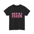 Funny Fet’s Luck Graphic T-Shirt with shamrock and playful pun design on soft cotton fabric