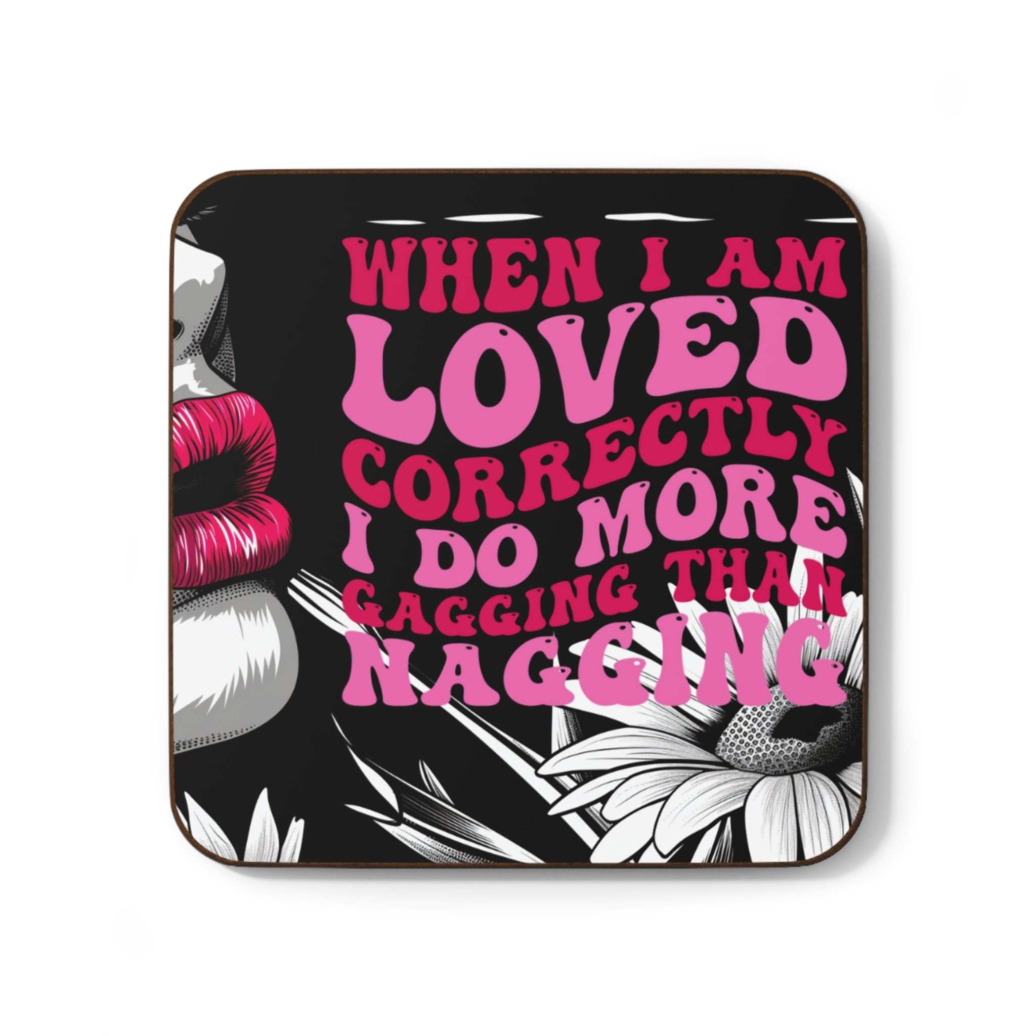 Cheeky rude coaster with humorous text and floral design.