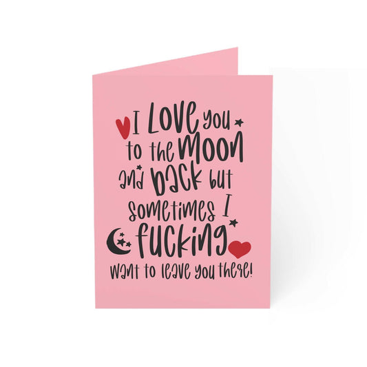 Cheeky funny greeting card with humorous message, A6 size, blank inside, includes envelope.