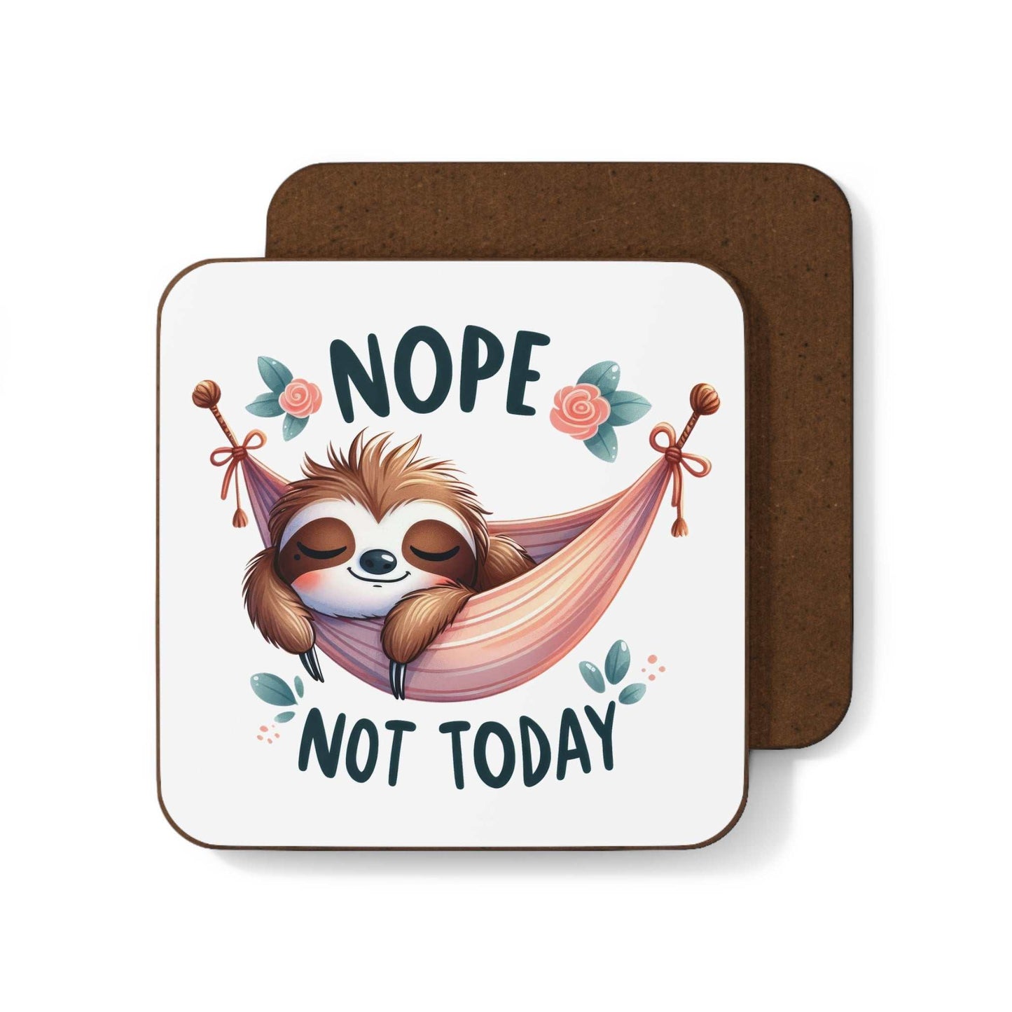 Cute sloth coaster with "Nope Not Today" text, high-gloss finish, and non-slip cork back.