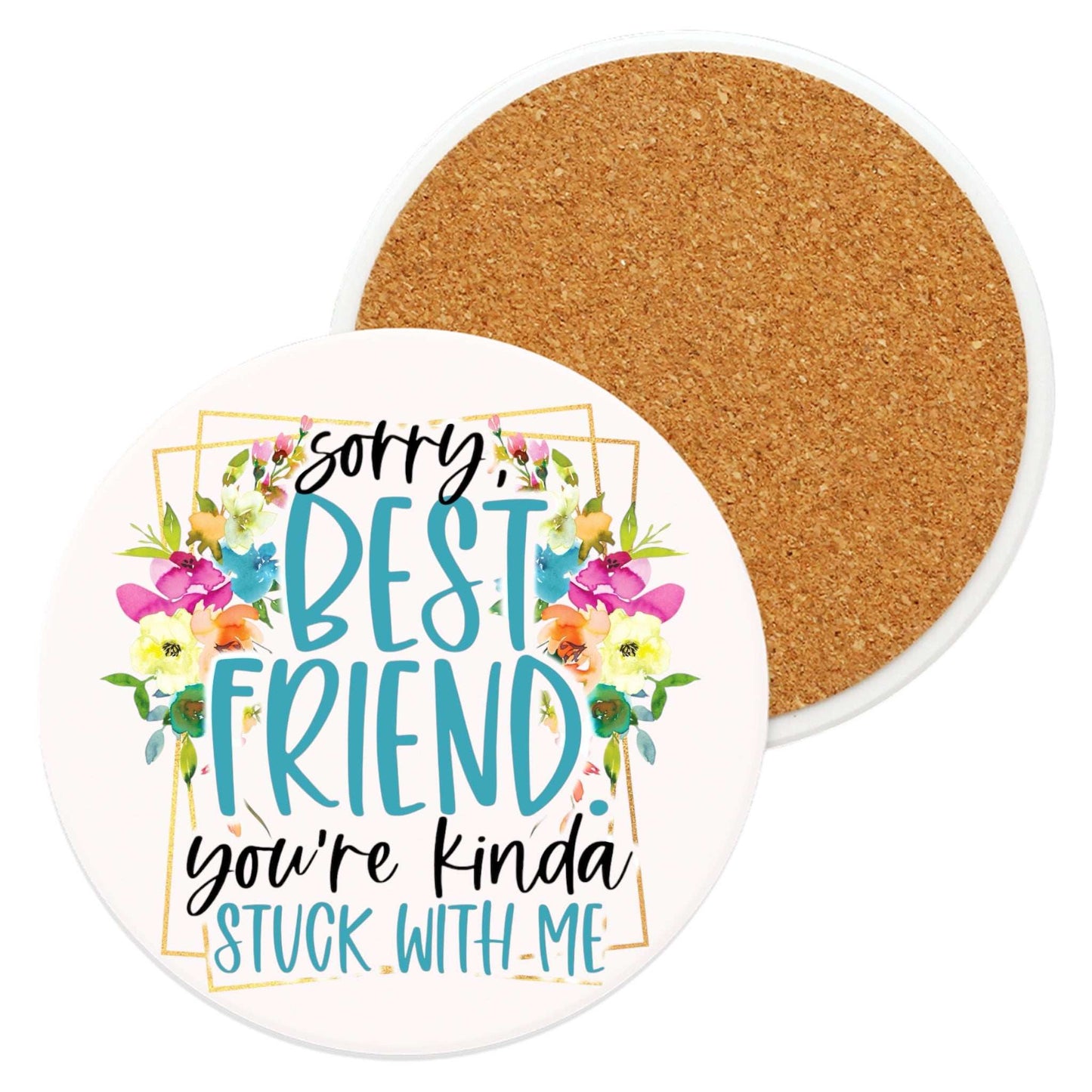 Best Friend Ceramic Coaster with floral design and cork backing, suitable for hot or cold drinks.