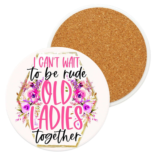 Old Ladies Ceramic Coaster with floral design and humorous quote, round, non-slip cork backing.