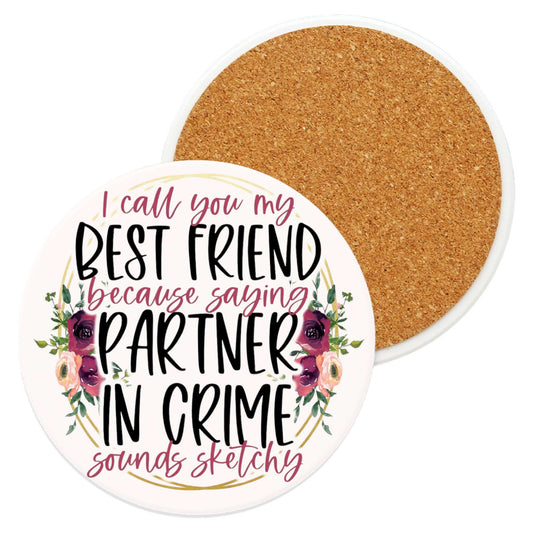 Partner in Crime Ceramic Coaster with funny design and cork backing.