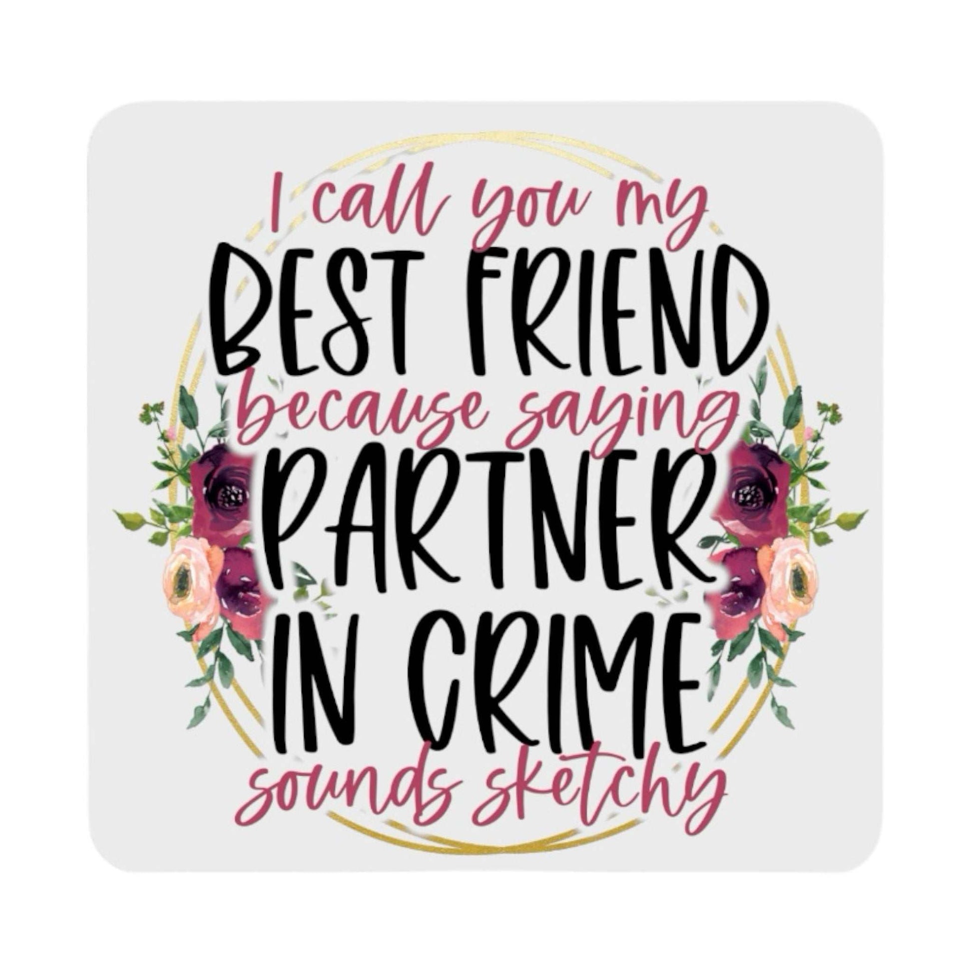 Partner in Crime Ceramic Coaster Designed by Littlebitz