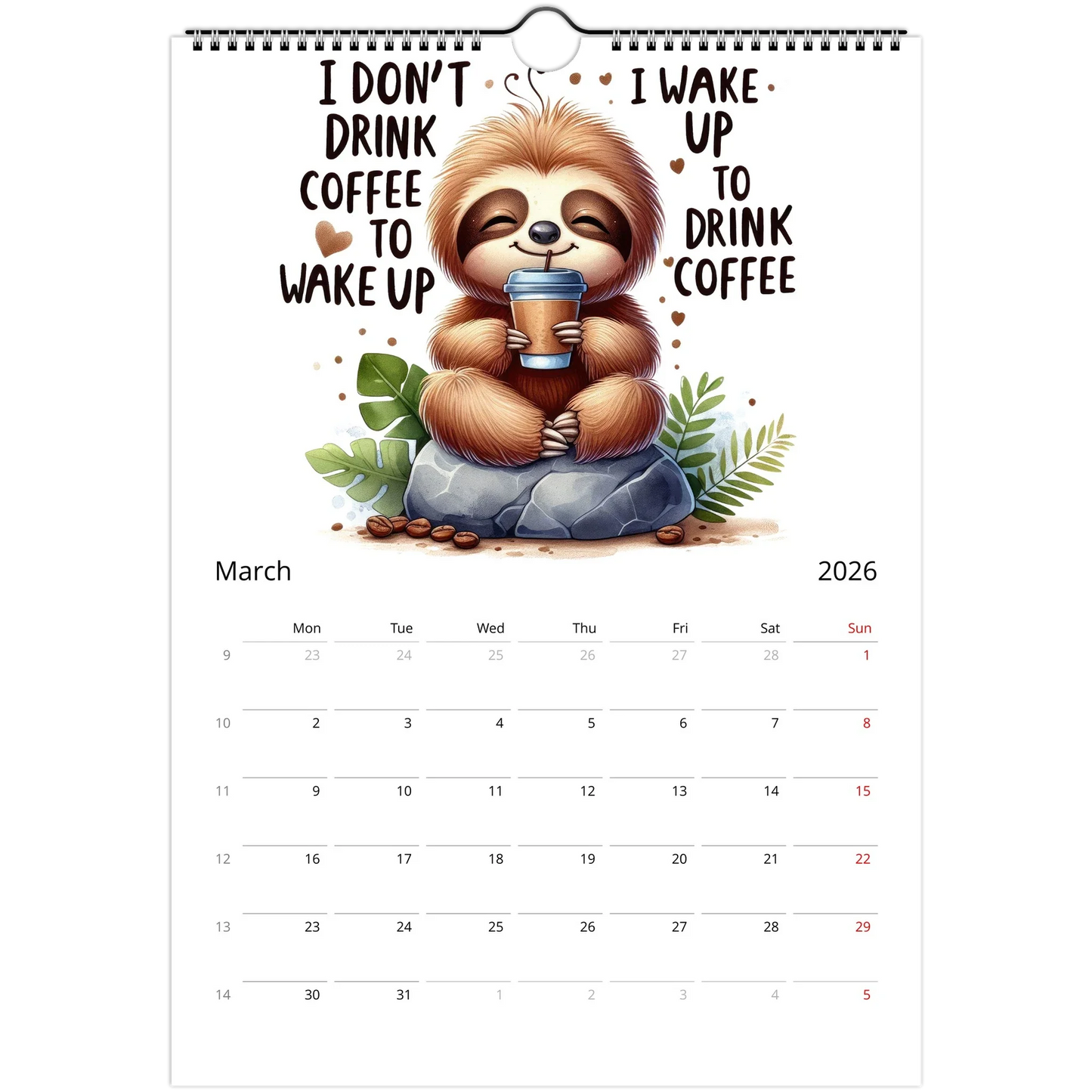 2026 adorable sloth wall calendar with cute sloth illustration holding coffee, March month view, spiral bound, ready to hang