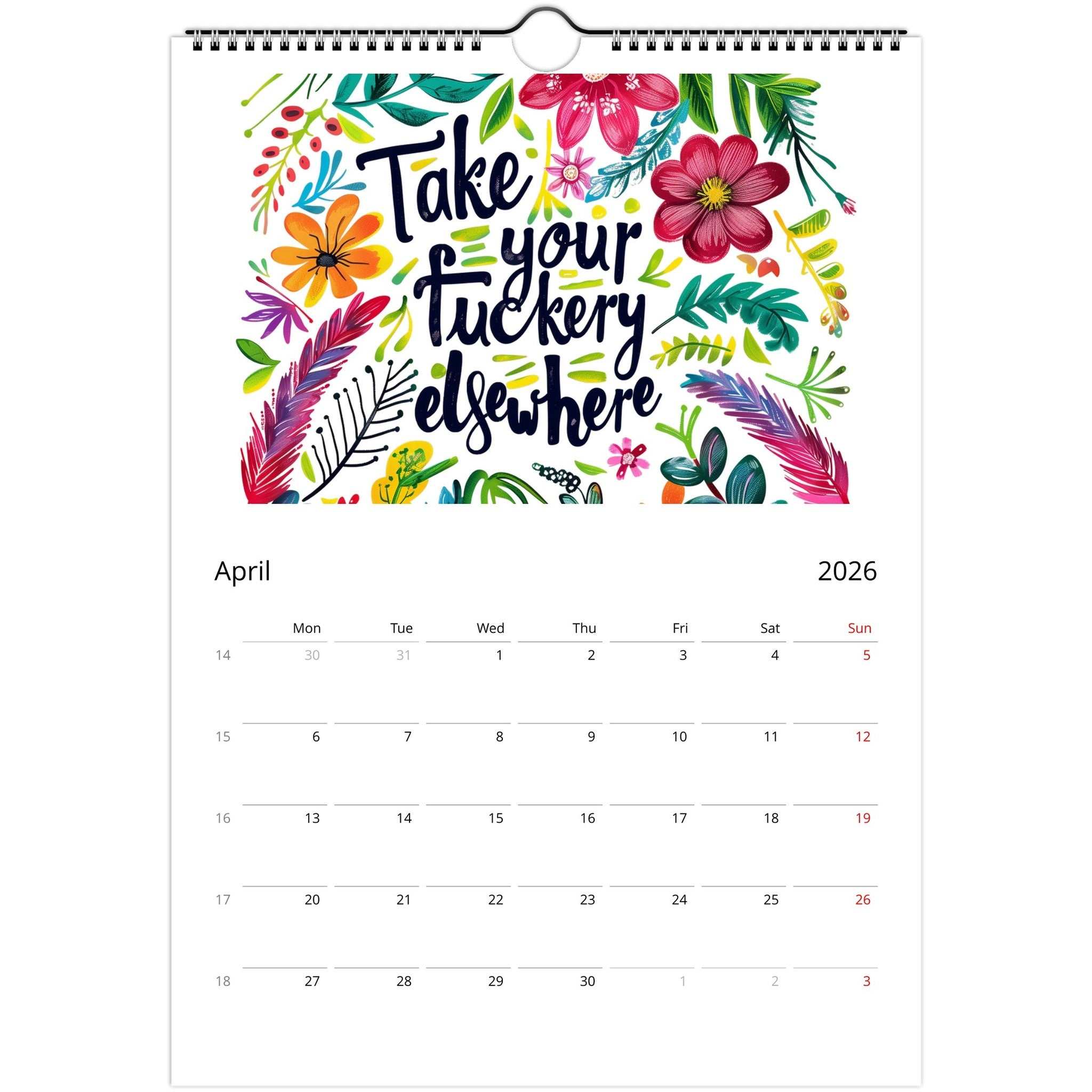 Welcome to the Fuckery 2026 adult wall calendar with bold typography, floral design, spiral binding, and note-friendly date squares.