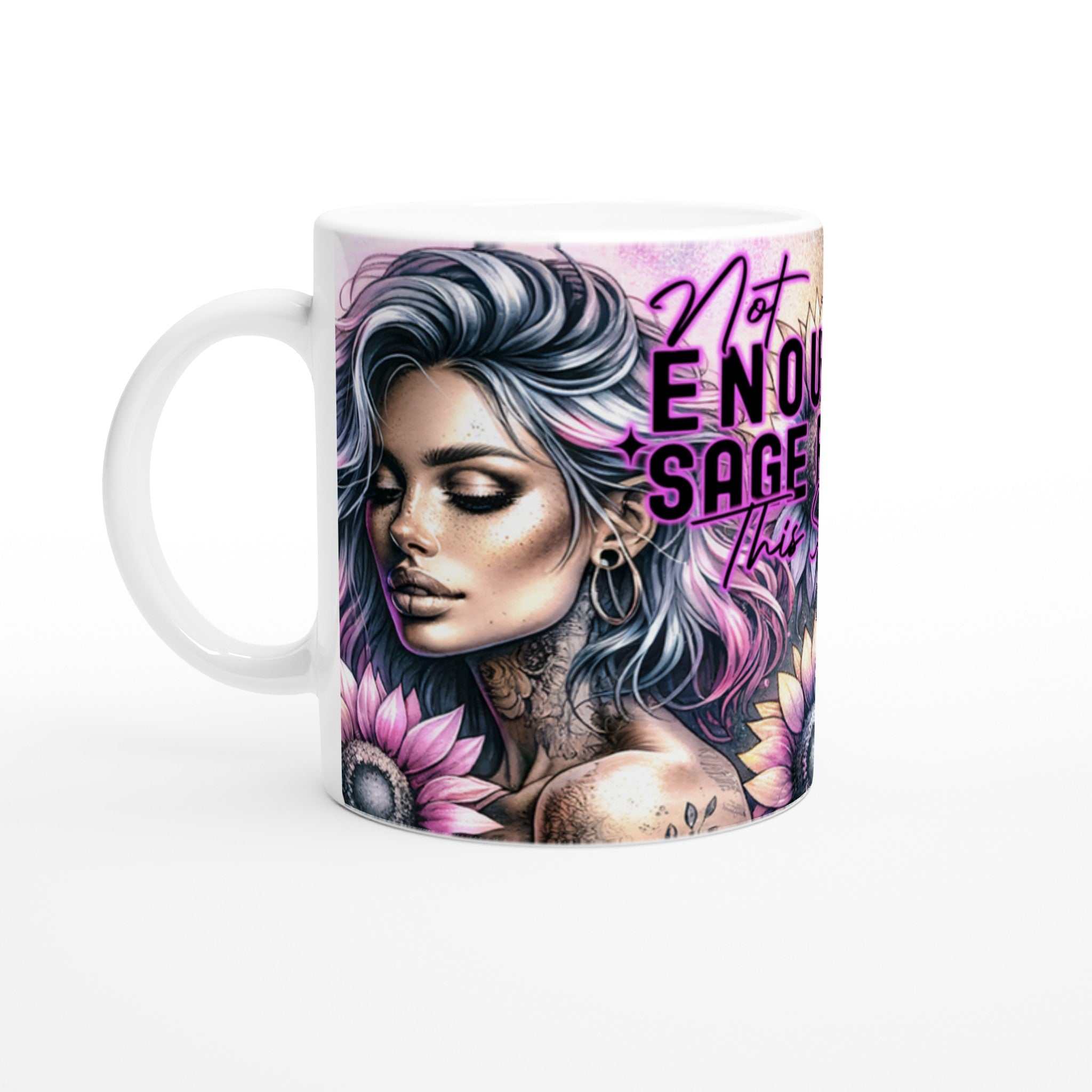 Not Enough Sage motivational coffee mug with colorful design and inspirational quote.