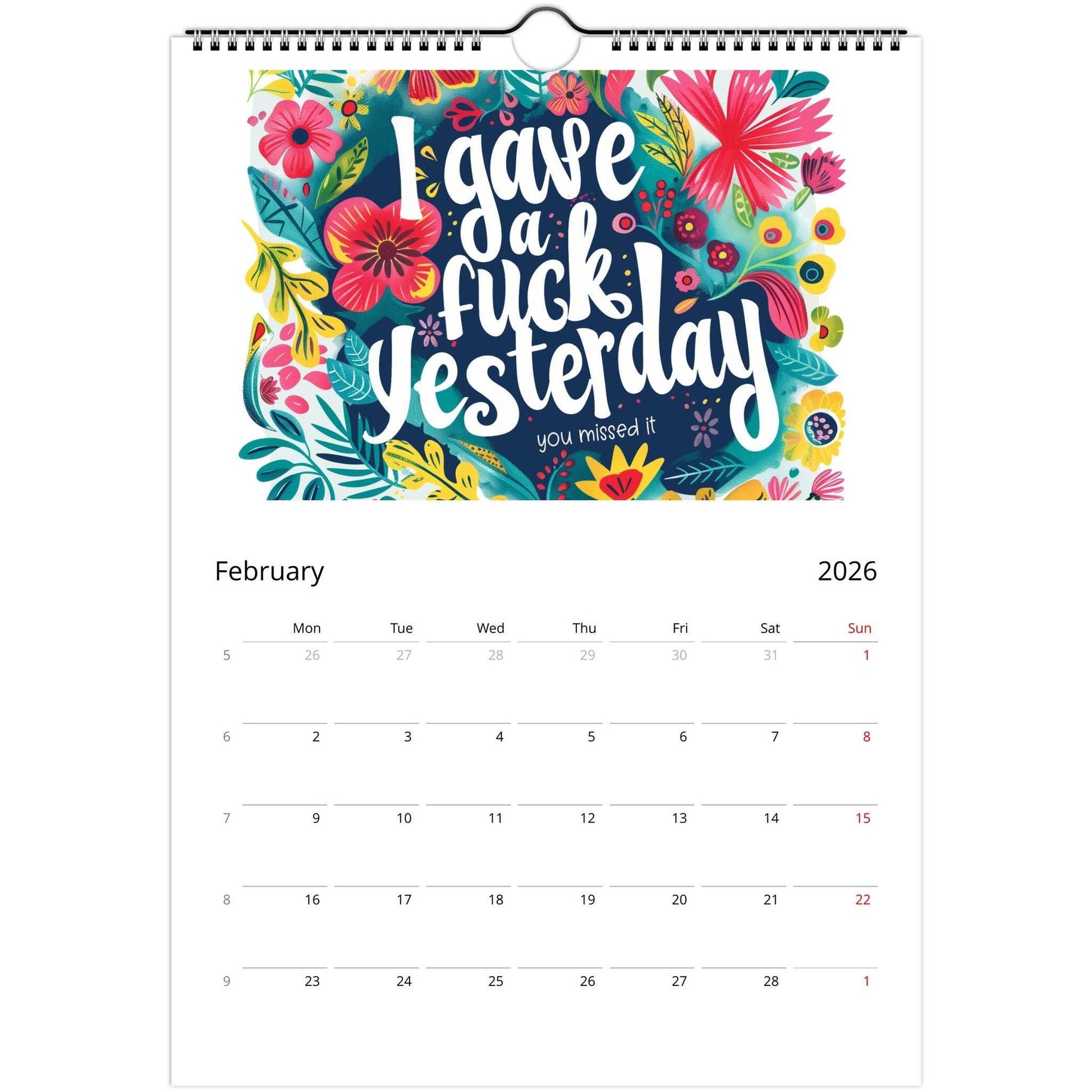 2026 Welcome to the Fuckery adult wall calendar with bold typography and colorful floral design, featuring monthly note spaces and spiral binding
