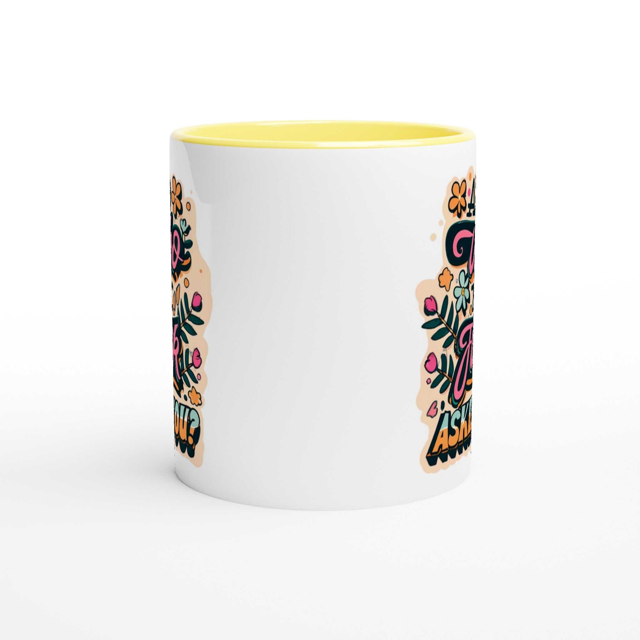 Humorous ceramic mug with "And Who The Fuck Asked You" design, 11oz capacity, colorful accents.
